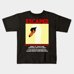 Escaped swan film quote police meme Kids T-Shirt